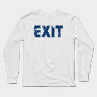 Vintage EXIT Funny T-Shirt Exit Long Sleeve T-Shirt